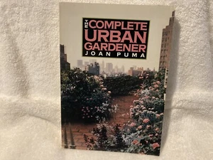 The Complete Urban Gardener 1985 Joan Puma First Edition  - Bild 1 von 8
