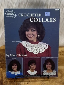 Crocheted Collars Booklet 1986 Thomas ASN #1047 Victorian Fan Daisy Pineapple - Picture 1 of 15