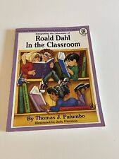 Integrating the Literature of Ronald Dahl in the Classroom Good Apple Workbook