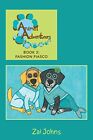 Animal Adventurers 2: Fashion Fiasco: Volume 2.9781544608624 Free Shipping<|