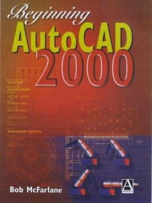 Beginning Autocad 2000 Taschenbuch Bob Mcfarlane - Bild 1 von 2