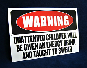 Unattended Children - Full Color Metal Sign - Man Cave Garage Bar Pub Wall DÃ©cor
