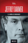Mente Criminal Jeffrey Dahmer El Canibal De Milwaukee Paperback