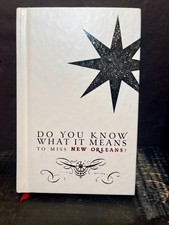 Do You Know What It Means to Miss New Orleans 2006 hardback Near Fine C15
