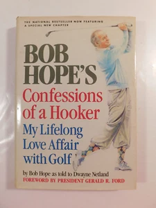 SIGNED 1985 1st/6th HB/DJ BOOK: "BOB HOPE'S CONFESSIONS OF A HOOKER" - Foto 1 di 13