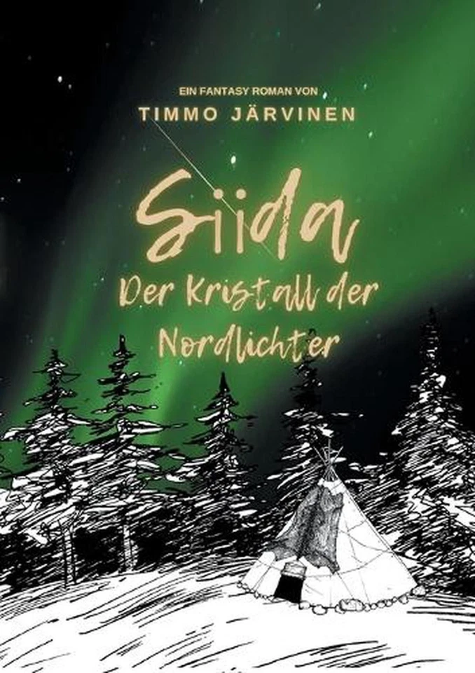 Siida: Der Kristall der Nordlichter by Timmo J?rvinen Paperback Book - Image 1 of 1