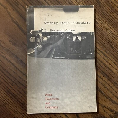 Writing About Literature by Benjamin Bernard Cohen 1963 Paperback - Image 1 of 4