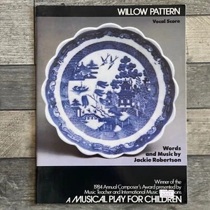 Willow Pattern Vocal Score A Musical Play For Children Sheet Music Piano Vocal - Picture 1 of 6