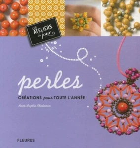 Perlen, Kreationen für das ganze Jahr - Anne-Sophie Chabano Les ateliers du jour - Bild 1 von 3