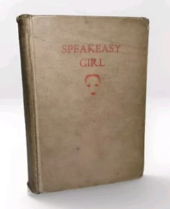 SPEAKEASY GIRL Bobbie Meredith Fiction, VG Depression Era Hardcover Book Scarce - Bild 1 von 10