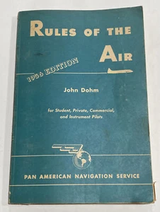 1956 Edition Rules of the Air by John Dohm - Pan American Navigation Service - Picture 1 of 4