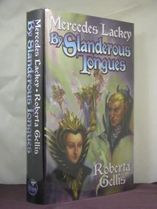 1., signiert von ML, von verleumderischen Zungen von Mercedes Lackey, Roberta Gellis (2007, HB - Bild 1 von 3