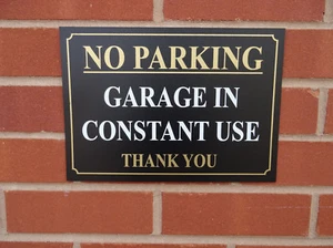 No Parking Garage In Constant Use - Access Sign - Do Not Block - All Sizes - Picture 1 of 1