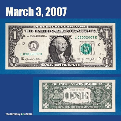 March 3, 2007 Birthday Anniversary $1 One Dollar Bill Serial Number 03032007 - Image 1 of 2