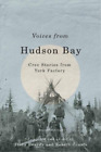 Robert Coutts Voices from Hudson Bay (Hardback) (UK IMPORT)