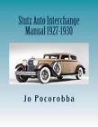 Stutz Auto Interchange Manual 1927-1930 by Jo Pocorobba (English) Paperback Book