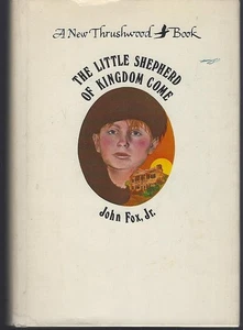 Little Shepherd of Kingdom Come by John Fox Jr. 1970 Thrushwood Book Hardcover - Bild 1 von 1