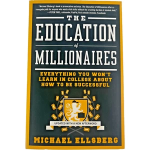 The Education Of Millionaires How to Be Successful Michael Ellsberg Paperback - Picture 1 of 2
