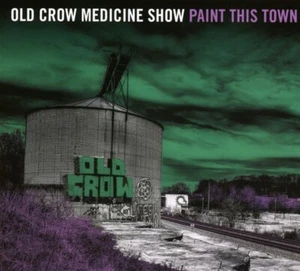 OLD CROW MEDICINE SHOW - PAINT THIS TOWN CD NEU - Bild 1 von 2