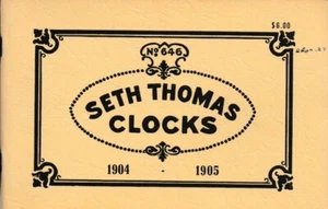 Seth Thomas Uhren 1904 - 1905 Nr. 646, Katalog Nachdruck, gebraucht, kostenloser Versand! - Bild 1 von 5