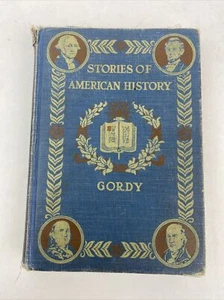 Stories of American History Gordy 1917 Illustrated Vintage Hardcover - Picture 1 of 24