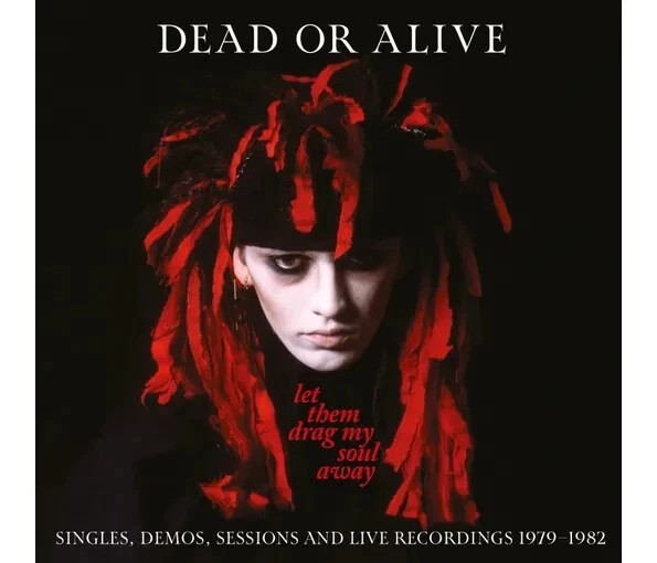 Dead Or Alive: Let Them Drag My Soul Away Singles, Demos And Live Recordings 3CD - Image 1 of 1