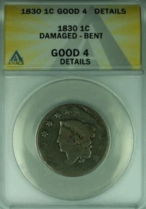 1830 Coronet Head Large Cent  ANACS GOOD-4 Details Damaged-Bent   (41) - Picture 1 of 2