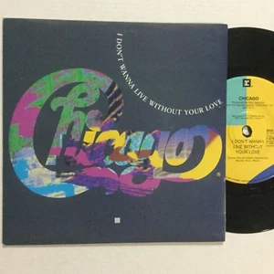 Chicago I Dont Ant To Live With Out You Love EXc 7” Record - Picture 1 of 2