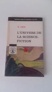 K. Amis - L'univers de la science-fiction - Petite Bibliothèque Payot - Foto 1 di 1