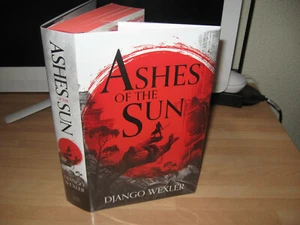Django Wexler Ashes of the Sun Signed low Numbered 1st Burningblade Silvereye 1 - Imagen 1 de 8