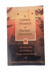 A GOLDEN TREASURY Of PURITAN DEVOTION / P&R Publishing - Picture 1 of 15