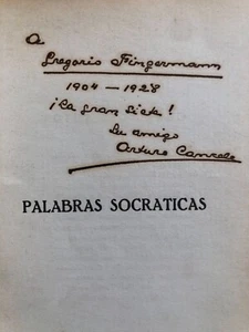 Arturo Cancela - Palabras socráticas a los estudiantes - Dedicado / Firmado - Picture 1 of 7