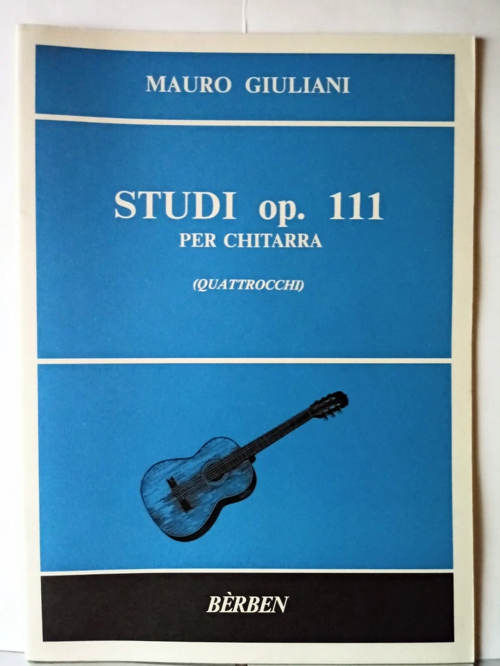 GIULIANI Mauro Studi Op. 111 per chitarra, Spartito Ed. Berben Quattrocchi Nuovo - Immagine 1 di 1