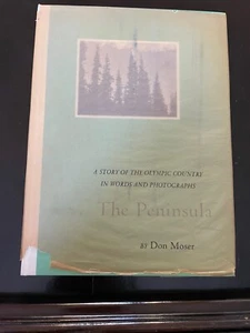 1962 The Peninsula: Story of the Olympic Country Don Moser 1st HC/DJ Sierra Club - Bild 1 von 6