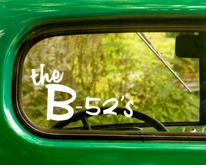 2 The B-52's BAND DECAL Bogo Stickers For Car Truck Window Bumper Laptop - Picture 1 of 1