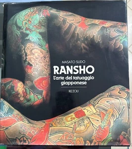 Ransho. L'arte del tatuaggio giapponese. Raro e F.C. Rizzoli 1990 - Masato Sudo - Foto 1 di 9