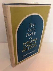 The Early Poetry of William Carlos Williams by Rod Townley 1st Edition 1975 - Imagen 1 de 2