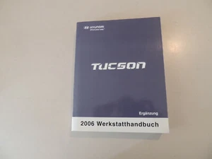 Ergänzungs Werkstatthandbuch Reparaturanleitung Hyundai Tucson 2.0L Diesel 2006 - Bild 1 von 11