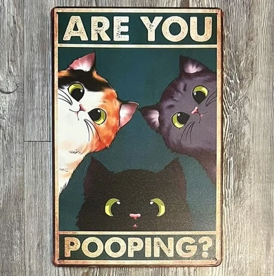Cats Asking Are You Pooping? 8 x 12 Novelty Metal Sign New! - Изображение 1 из 2