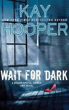 Wait for Dark (BishopSpecial Crimes Unit) - Audio CD By Hooper, Kay - VERY GOOD