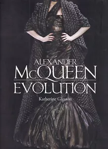 ALEXANDER MCQUEEN: EVOLUTION by Katherine Gleason (2012 Hardcover){Q5} - Foto 1 di 2