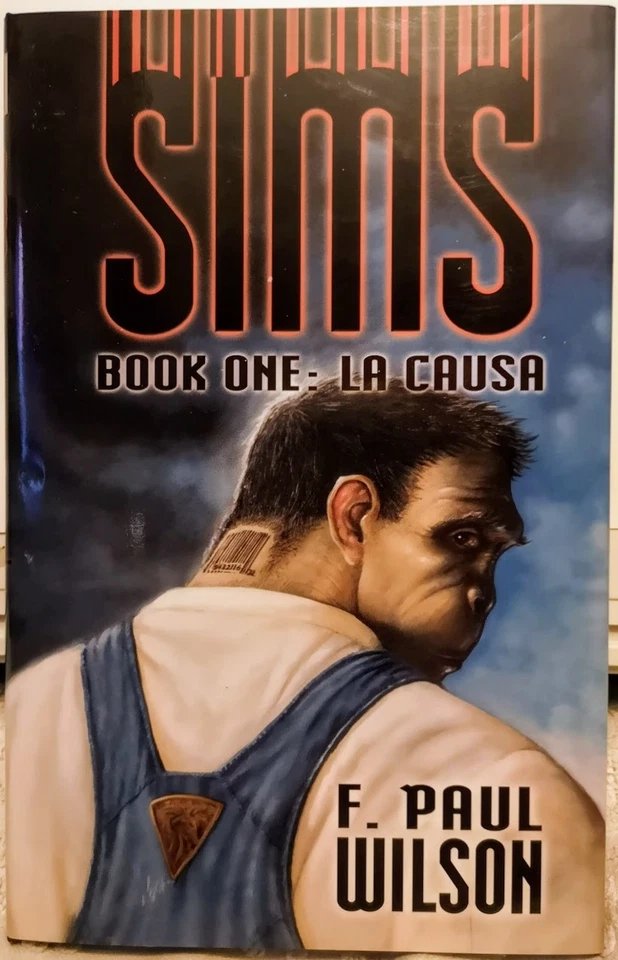 Sims Book One: La Causa SIGNED by F. Paul Wilson 1st Edition, Limited Numbered - Image 1 of 4