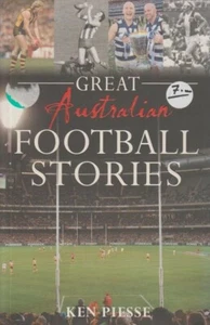 Great Australian Football Stories by Ken Piesse (Paperback, 2013) - Picture 1 of 6