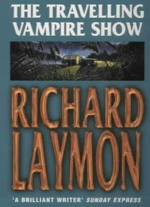 The Travelling Vampire Show By Richard Laymon. 9780747258292 - Imagen 1 de 1