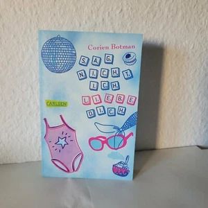 Sag nicht, ich liebe dich Corien Botman Taschenbuch Einzelband - Bild 1 von 3