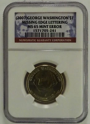 2007 GEORGE WASHINGTON $1 MISSING EDGE LETTERING MS65 MINT ERROR - Image 1 of 4