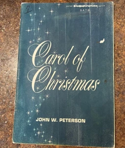 Carol of Christmas, A Christmas Cantata by John W. Peterson, Copyright 1965 - Picture 1 of 9