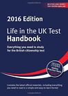 Life in the UK Test: Handbook 2016: Everything You Need to Study for the Britis