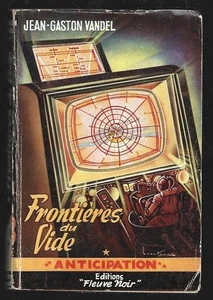 FLEUVE NOIR ANTICIPATION . N° 17 . FRONTIERES DU VIDE  JEAN GASTON VANDEL . 1953 - Picture 1 of 1