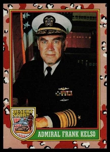 1991 Topps Desert Storm #6 Admiral Frank Kelso - Picture 1 of 2
